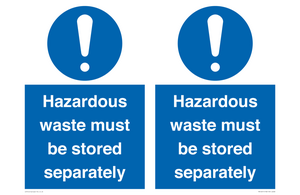 Hazardous Waste Must Be Stored Separately Sign